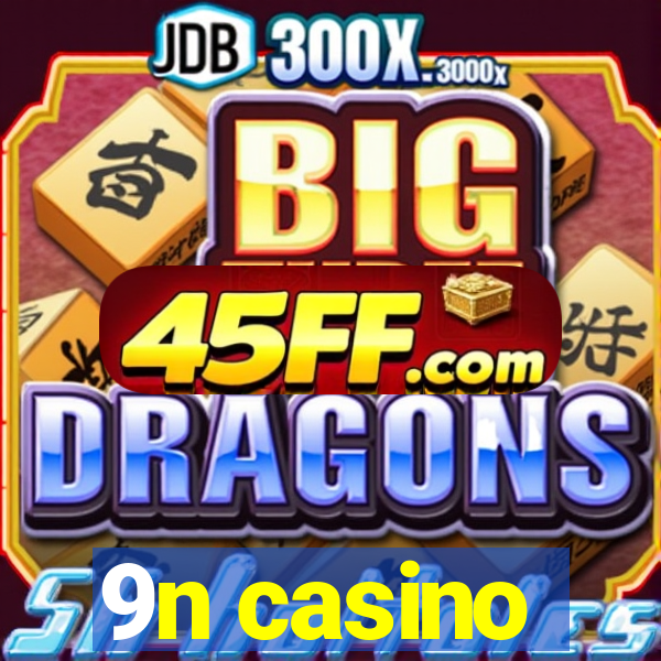 9n casino